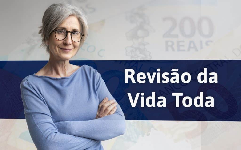 INSS: o que você precisa saber sobre a Revisão da Vida Toda