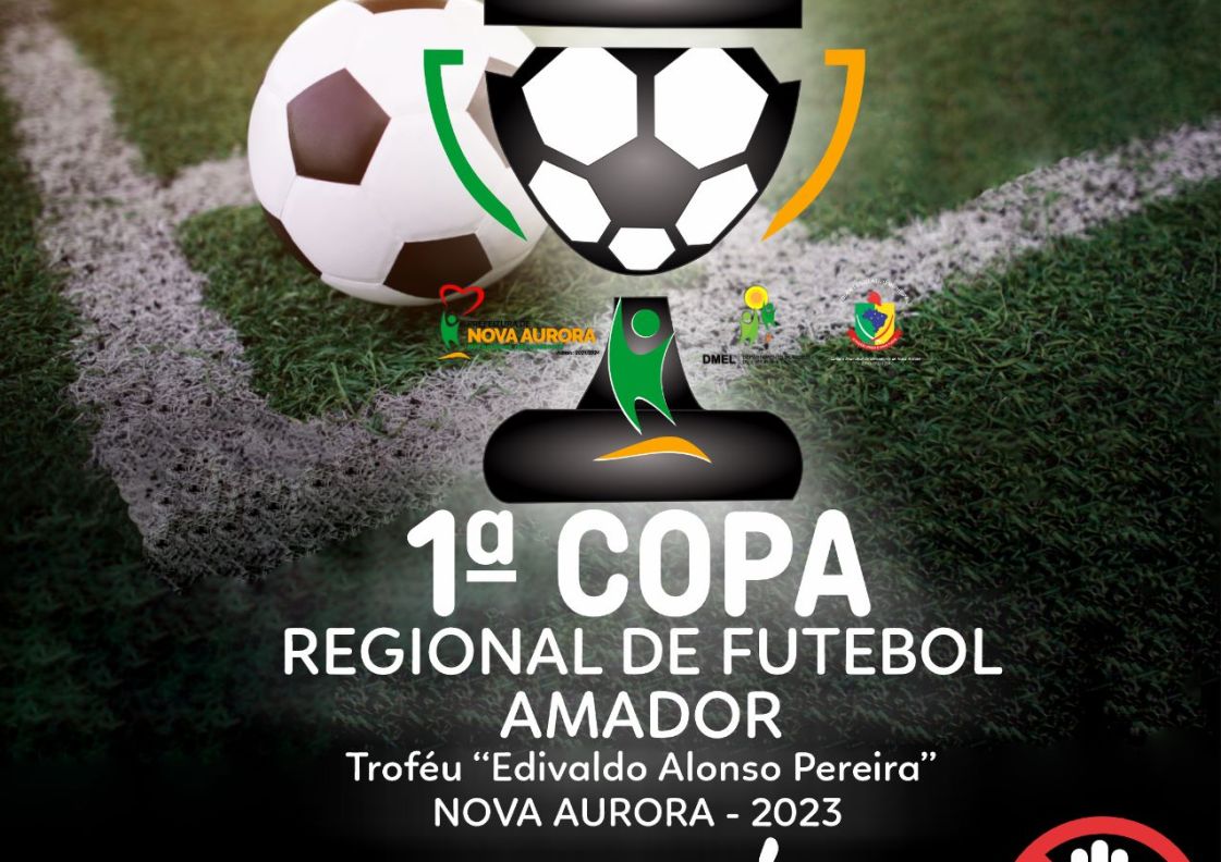 Nova Aurora: Em nota, Prefeitura repudia ao episódio lastimável ocorrido durante a realização de um dos jogos da 1ª Copa Regional de Futebol Amador