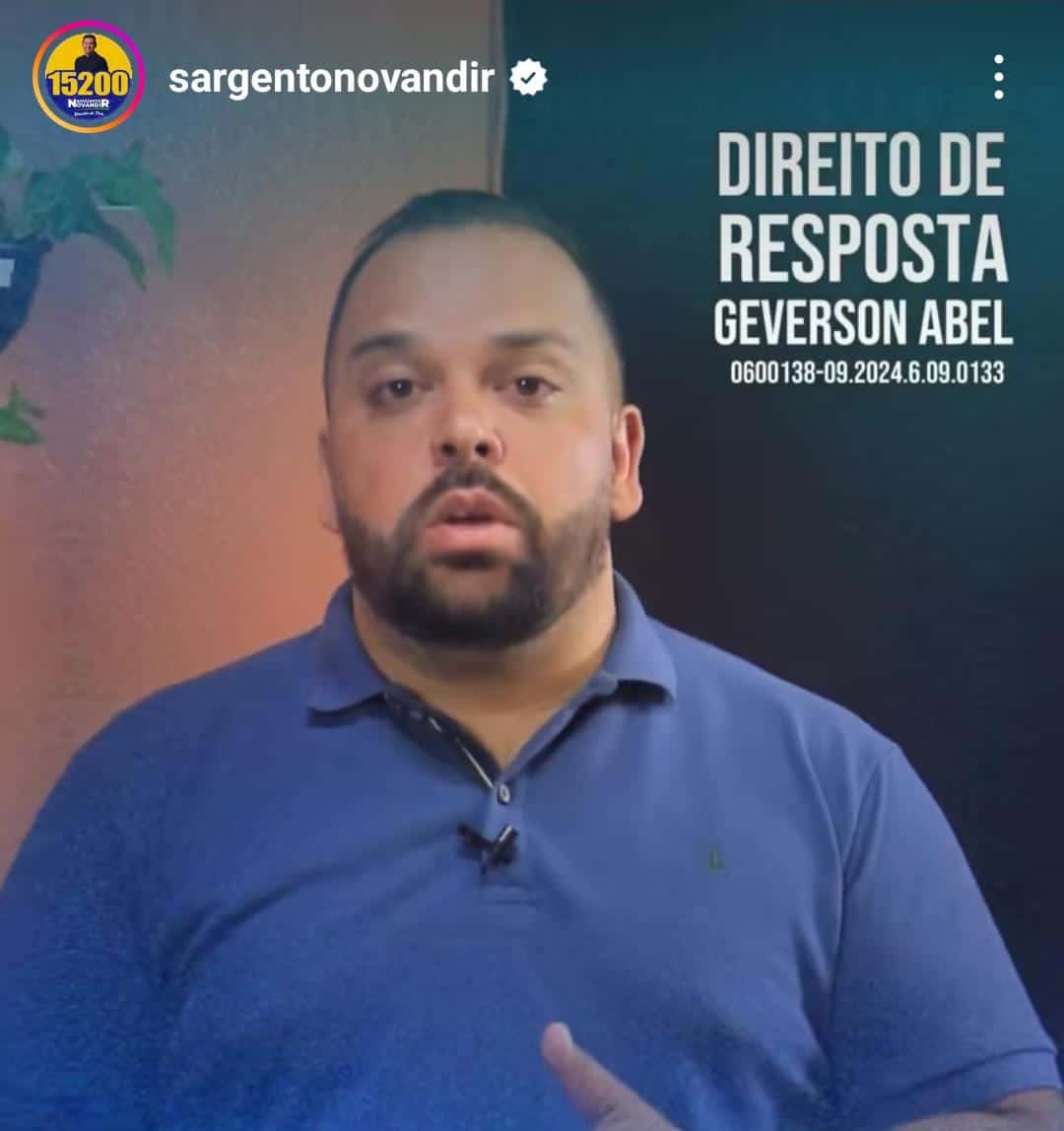 Vereador Geverson Abel conquista Direito de Resposta e Sargento Novandir publica vídeo em suas redes sociais