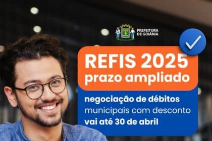 Refis 2025: prazo para negociação de débitos municipais com até 99% de desconto em juros e multas vai até 30 de abril
